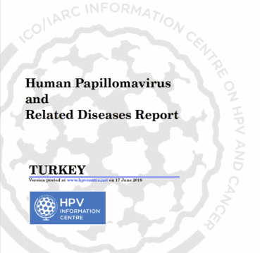 Haziran 2019 Türkiye’de HPV ve HPV ile ilişkili Hastalıklar Raporu Haziran 2019 Türkiye’de HPV ve HPV ile ilişkili Hastalıklar Raporu